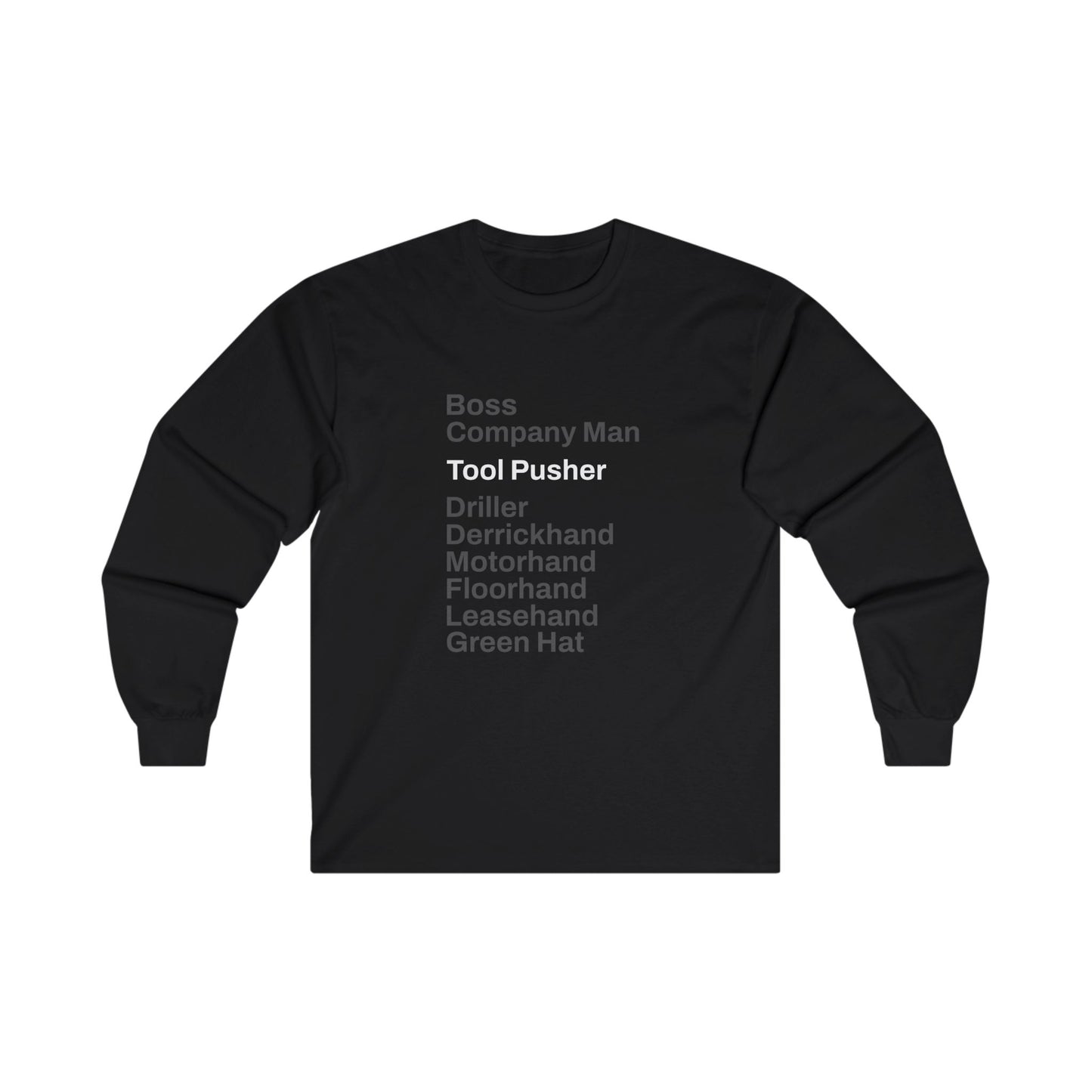 Rig Crew Series 'Tool Pusher' - Adult Long Sleeve Tee