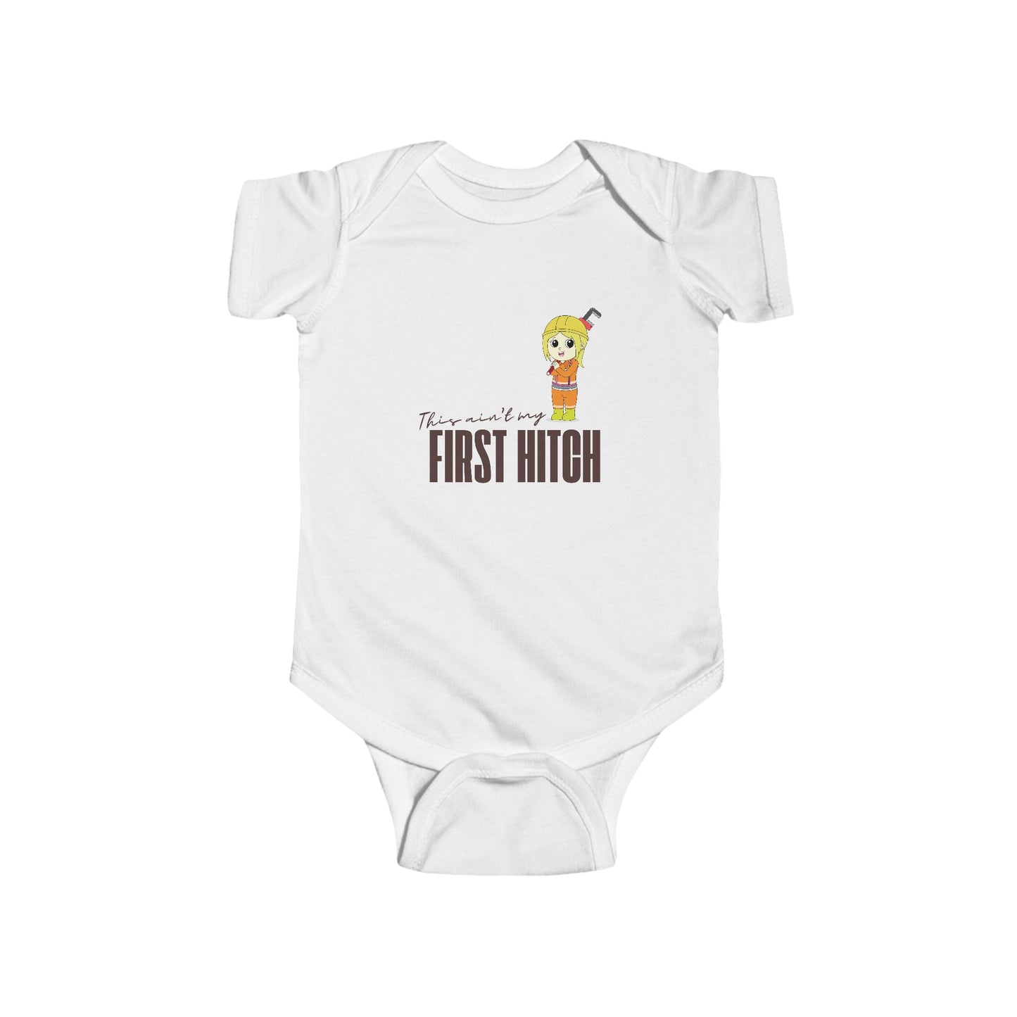 'This Ain't My First Hitch' Infant Short Sleeve Bodysuit