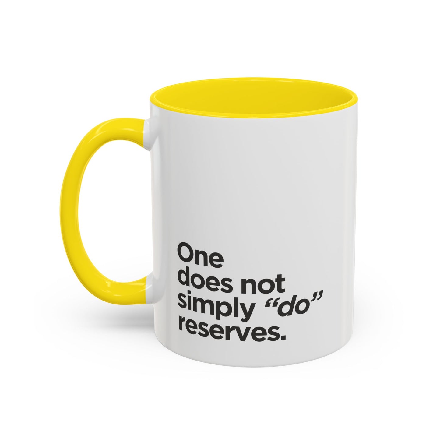 "Do" Reserves - Coffee Mug