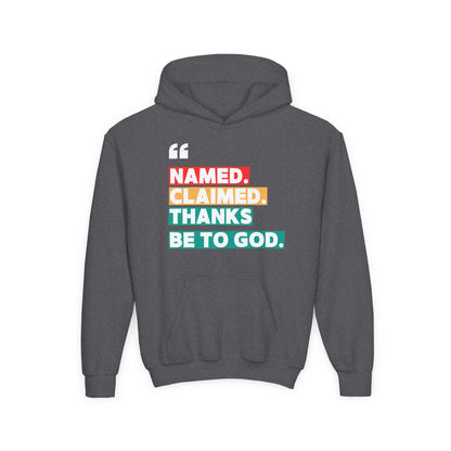 'Named, Claimed' Youth Hoodie