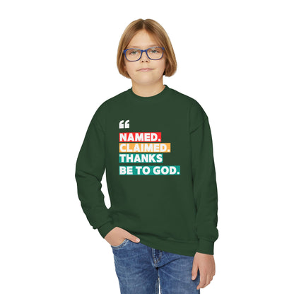 'Named, Claimed' Youth Sweatshirt