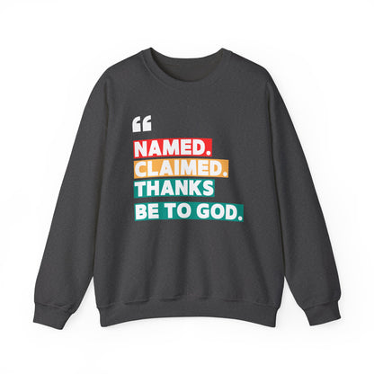 'Named, Claimed' Cozy Adult Sweatshirt