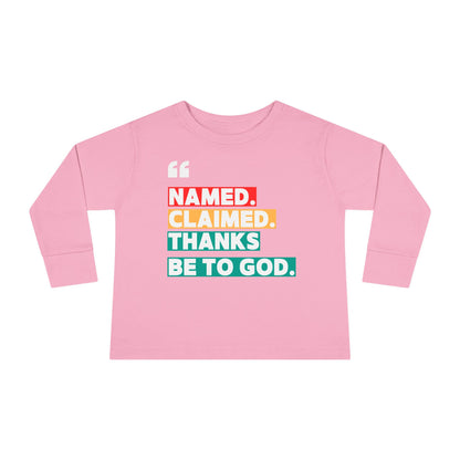 'Named, Claimed' Toddler Long Sleeve Tee