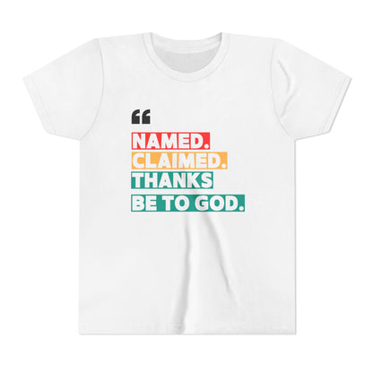 'Named, Claimed' Youth Short Sleeve Tee