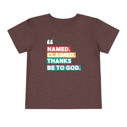 'Named, Claimed' Toddler Short Sleeve Tee