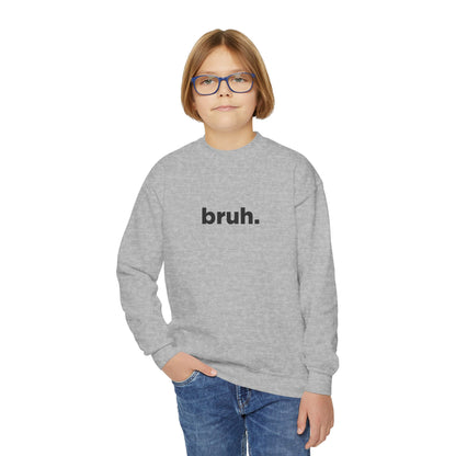 'bruh.' Youth Sweatshirt