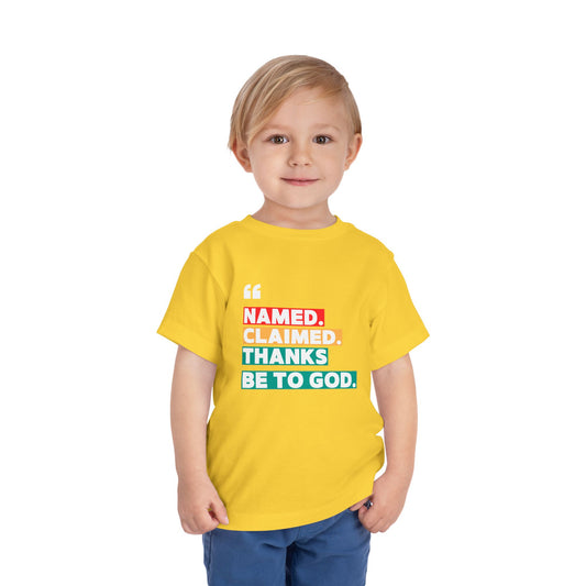 'Named, Claimed' Toddler Short Sleeve Tee