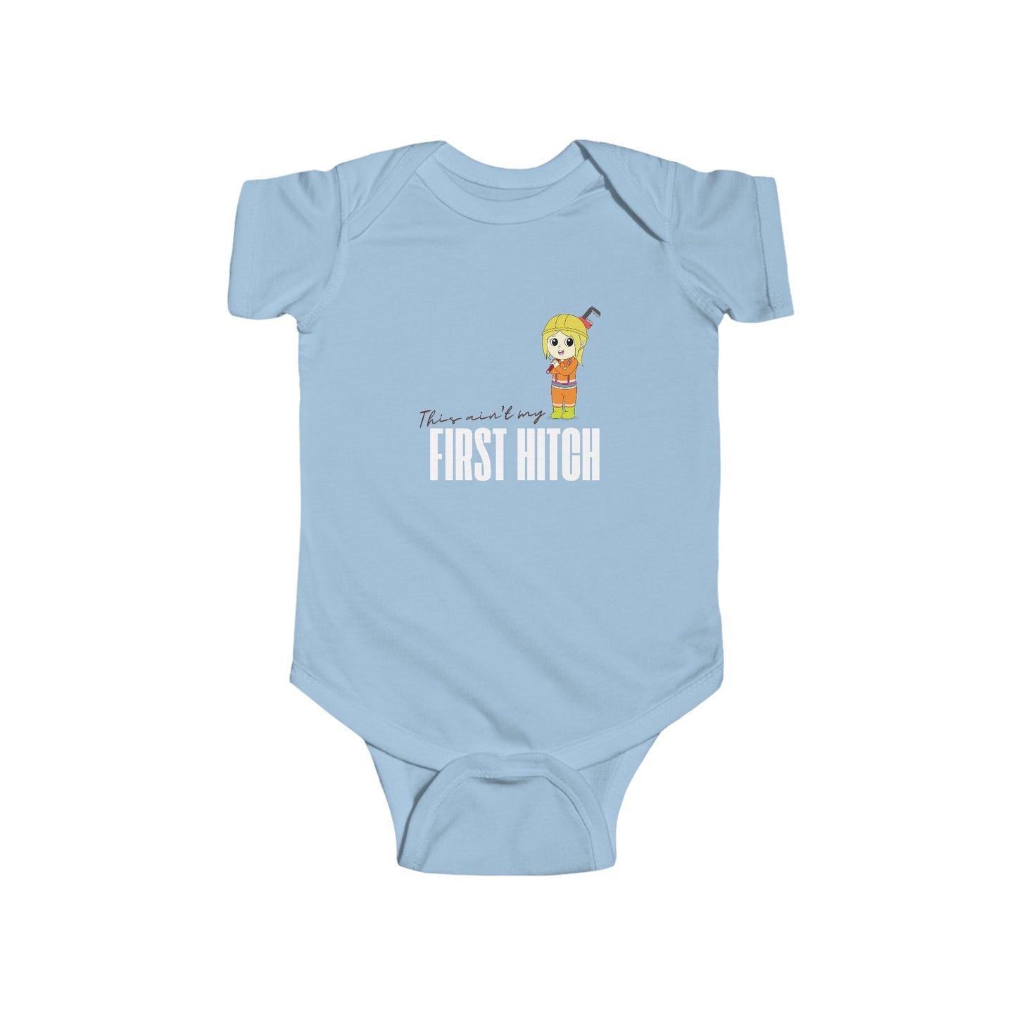 'This Ain't My First Hitch' Infant Short Sleeve Bodysuit