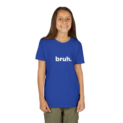 'bruh.' Youth Short Sleeve Tee