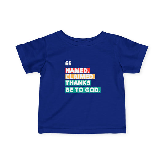 'Named, Claimed' Infant Short Sleeve Tee