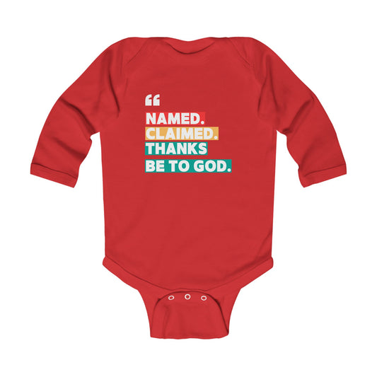 'Named, Claimed' Infant Long Sleeve Onesie