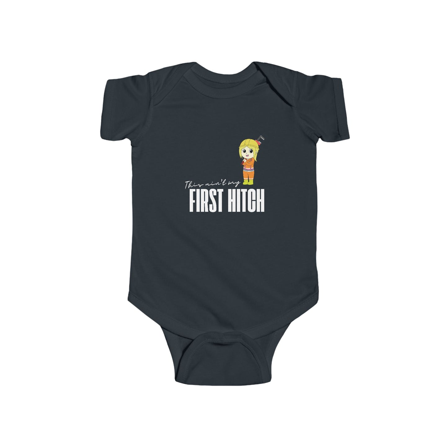 'This Ain't My First Hitch' Infant Short Sleeve Bodysuit