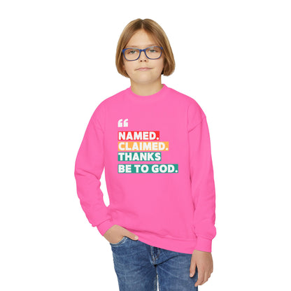 'Named, Claimed' Youth Sweatshirt