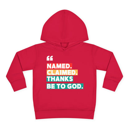 'Named, Claimed' Toddler Pullover Fleece Hoodie