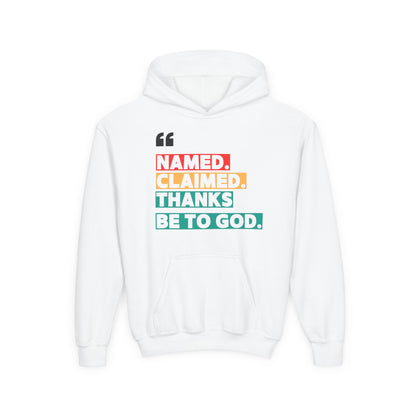'Named, Claimed' Youth Hoodie