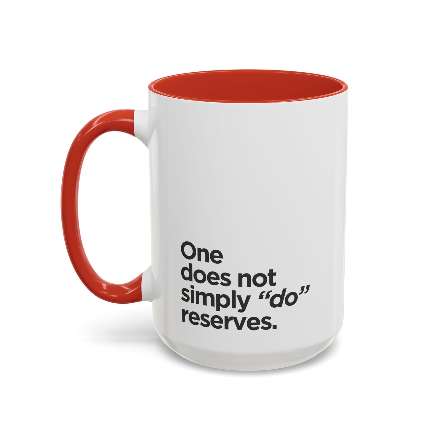 "Do" Reserves - Coffee Mug