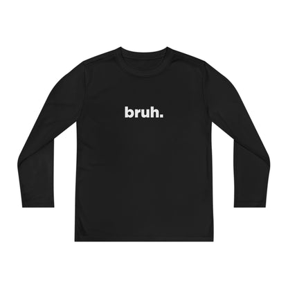 'bruh.' Youth Long Sleeve Tee