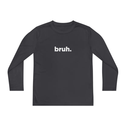 'bruh.' Youth Long Sleeve Tee