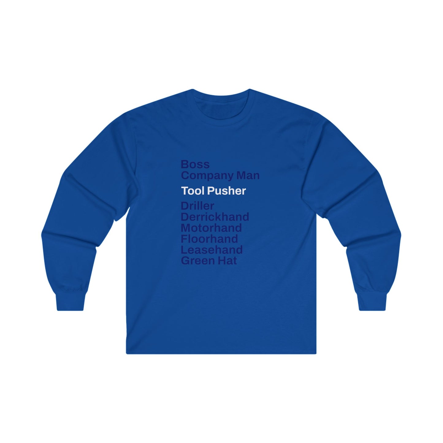 Rig Crew Series 'Tool Pusher' - Adult Long Sleeve Tee