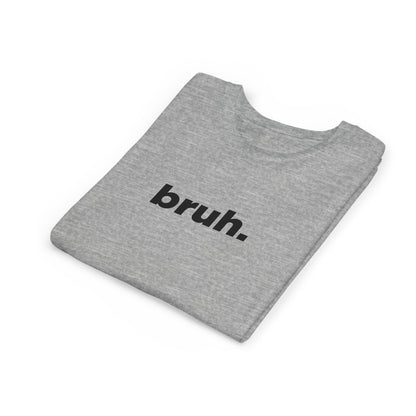'bruh.' Youth Short Sleeve Tee