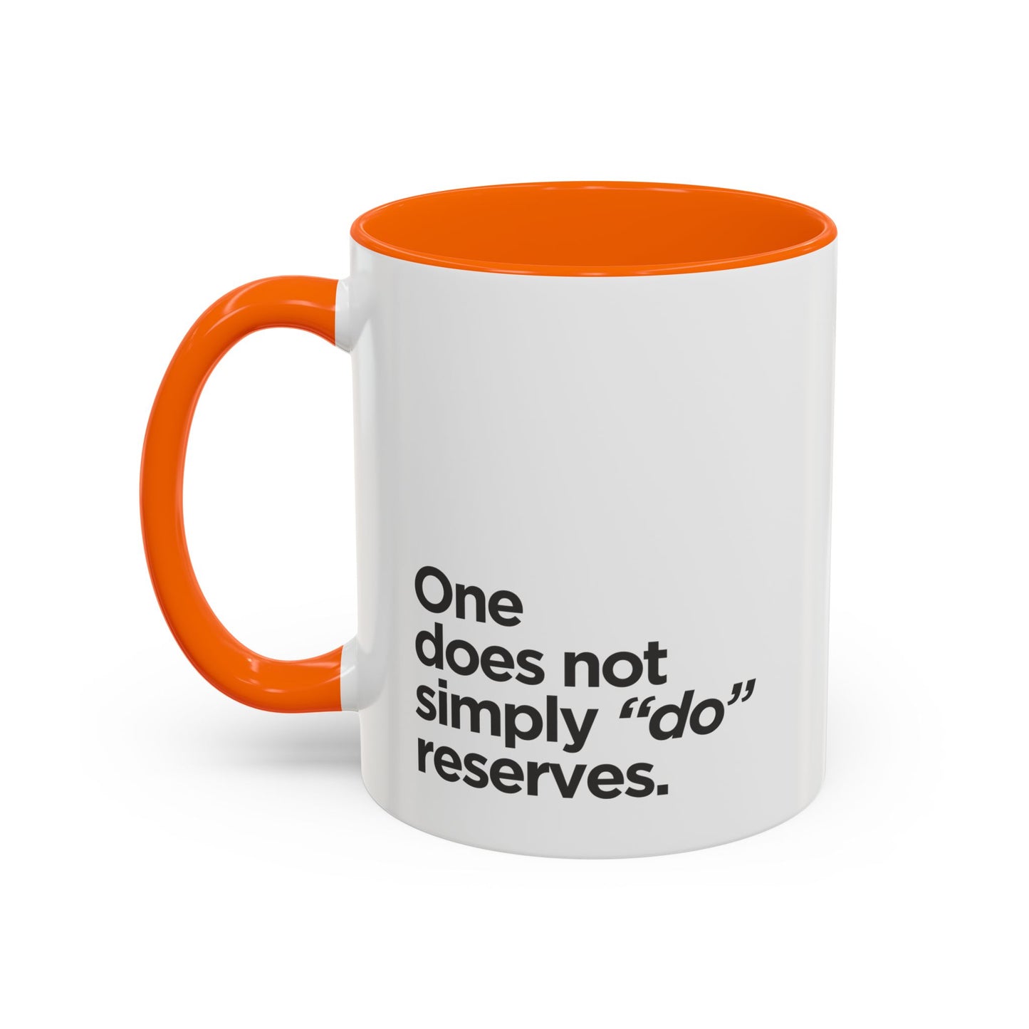 "Do" Reserves - Coffee Mug