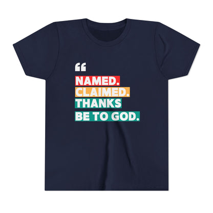 'Named, Claimed' Youth Short Sleeve Tee
