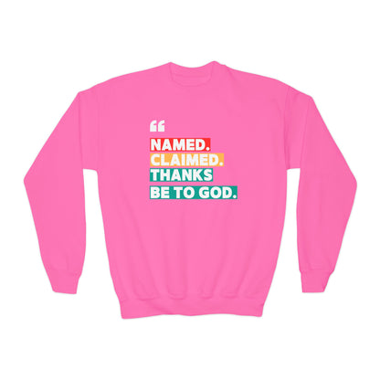 'Named, Claimed' Youth Sweatshirt