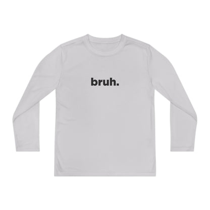 'bruh.' Youth Long Sleeve Tee