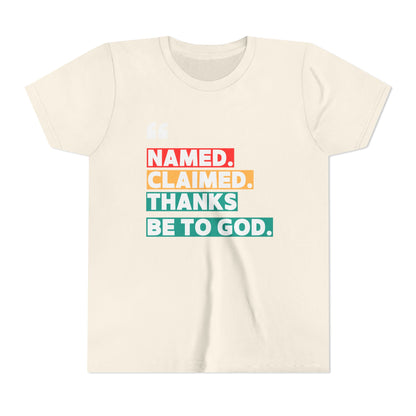 'Named, Claimed' Youth Short Sleeve Tee
