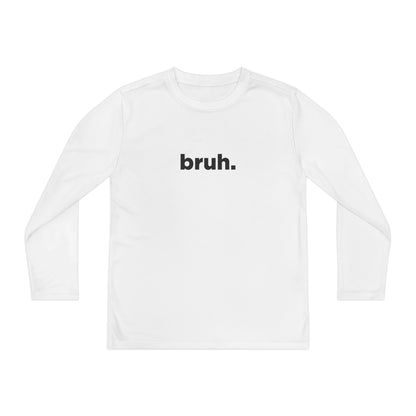'bruh.' Youth Long Sleeve Tee