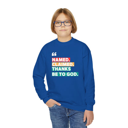 'Named, Claimed' Youth Sweatshirt