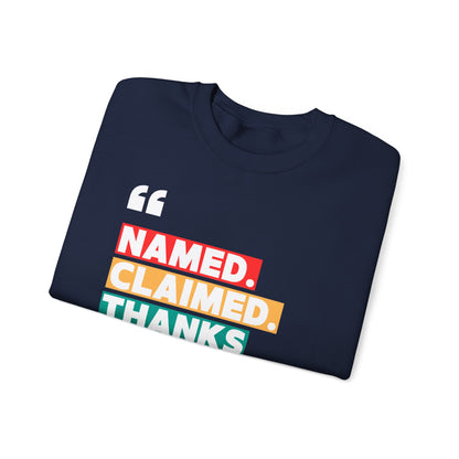 'Named, Claimed' Cozy Adult Sweatshirt