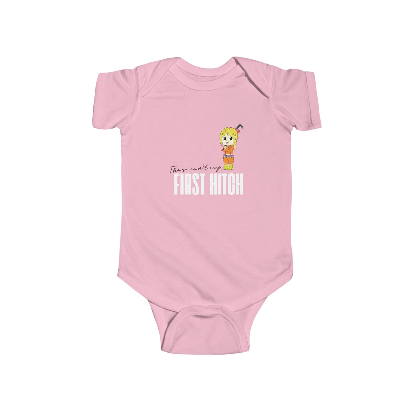 'This Ain't My First Hitch' Infant Short Sleeve Bodysuit